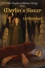 Merlin's Sister (Paperback) - J a Thornbury Photo