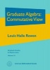 Graduate Algebra - Commutative View (Hardcover) - Louis Halle Rowen Photo