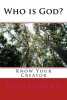 Who Is God? (Know Your Creator) (Paperback) - Nicole Roberts Photo