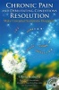 Chronic Pain and Debilitating Conditions Resolution - Make Unwanted Symptoms Disappear (Paperback) - Olivia Roberts Photo