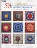 50 Fabulous Crochet Squares (Staple bound) - Jean Leinhauser Photo