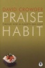 Praise Habit - Finding God in Sunsets and Sushi (Paperback) - David Crowder Photo