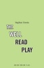 The Well Read Play (Paperback) - Stephen Unwin Photo