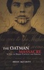 The Oatman Massacre - A Tale Of Desert Captivity And Survival (Paperback) - Brian McGinty Photo