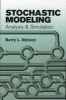 Stochastic Modeling - Analysis & Simulation (Paperback) - Barry L Nelson Photo