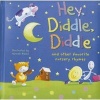 Hey, Diddle, Diddle - And Other Favorite Nursery Rhymes (Board book) - Hannah Wood Photo