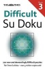 The Times Difficult Su Doku Book 3 - 200 Dreadfully Tricky Su Doku Puzzles (Paperback) - The Times Mind Games Photo