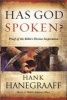 Has God Spoken? - Memorable Proofs of the Bible's Divine Inspiration (Hardcover) - Hank Hanegraaff Photo