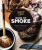 The Buxton Hall Barbecue's Book of Smoke - Wood-Smoked Meat, Sides and More (Hardcover) - Elliott Moss Photo