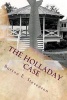 The Holladay Case (Paperback) - Burton E Stevenson Photo