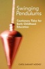 Swinging Pendulums - Cautionary Tales for Early Childhood Education (Paperback) - Carol Garhart Mooney Photo