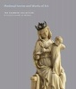 Medieval Ivories and Works of Art in the Thomson Collection (Paperback) - John Lowden Photo