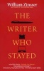 Writer Who Stayed (Paperback) - William Zinsser Photo