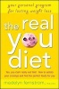 The Real You Diet - Your Personal Program for Lasting Weight Loss (Hardcover) - Madelyn H Fernstrom Photo