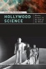 Hollywood Science - Movies, Science, and the End of the World (Hardcover) - Sidney Perkowitz Photo