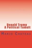 Donald Trump a Political Tumult (Paperback) - Mario Chateau Photo