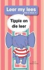 Tippie En Die Leer: Boek 4 (Afrikaans, Paperback) - Reinette Palmer Photo