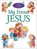 My Friend Jesus (Paperback) - Juliet David Photo