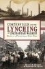 Coatesville and the Lynching of Zachariah Walker: - Death in a Pennsylvania Steel Town (Paperback) - Dennis B Downey Photo