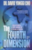 The Fourth Dimension - Volume 1 - Discovering A New World Of Answered Prayer (Paperback) - Paul Yonggi Cho Photo