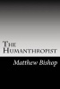 The Humanthropist (Paperback) - Matthew Bishop Photo