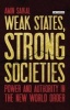 Weak States, Strong Societies - Power and Authority in the New World Order (Hardcover) - Amin Saikal Photo