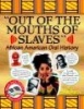 Out of the Mouths of Slaves - African American Oral History (Paperback) - Carole Marsh Photo