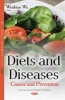 Diets & Diseases - Causes & Prevention (Hardcover) - Wenbiao Wu Photo