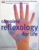 Complete Reflexology for Life (Paperback) - Barbara Kunz Photo