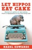 Not Just a Piece of Cake Being an Author (Paperback) - Hazel Edwards Photo