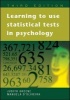 Learning to Use Statistical Tests in Psychology (Paperback, 3rd Revised edition) - Judith Greene Photo