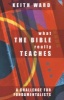 What the Bible Really Teaches - A Challenge to Fundamentalists (Paperback) - Keith Ward Photo