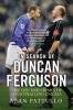 In Search of Duncan Ferguson - The Life and Crimes of a Footballing Enigma (Paperback) - Alan Pattullo Photo