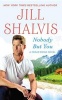 Nobody But You (Paperback) - Jill Shalvis Photo