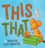 This & That (Hardcover) - Mem Fox Photo