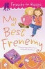 My Best Frenemy (Paperback) - Julie Bowe Photo