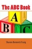 The ABC Book (Paperback) - Sharon BennettCraig Photo