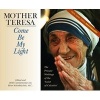 Mother Teresa: Come Be My Light - The Private Writings of the "Saint of Calcutta" (Standard format, CD) - Mother Teresa of Calcutta Photo