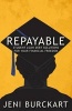 Repayable - Student Loan Debt Solutions for Your Financial Freedom (Paperback) - Jeni Burckart Photo