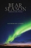 Bear Season (Paperback) - Katherine Ayres Photo