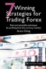 7 Winning Strategies For Trading Forex - Real and Actionable Techniques for Profiting from the Currency Markets (Paperback) - Grace Cheng Photo