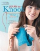 Learn to Knook - Everything You Need to Know Plus Great Projects (Staple bound) - Leisure Arts Photo