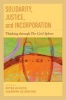 Solidarity, Justice, and Incorporation - Thinking Through the Civil Sphere (Hardcover) - Peter Kivisto Photo