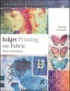 Inkjet Printing on Fabric - Direct Techniques (Paperback) - Wendy Cotterill Photo