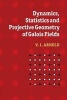 Dynamics, Statistics and Projective Geometry of Galois Fields (Paperback, New title) - V I Arnold Photo