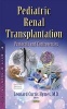 Pediatric Renal Transplantation - Protocols & Controversies (Paperback) - Leonard Curtis Hymes Photo