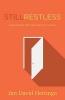 Still Restless - Conversations That Open the Door to Peace (Paperback) - Jan David Hettinga Photo