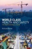 World Class Health and Safety - The Professional's Guide (Paperback) - Richard Byrne Photo