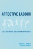 Affective Labour - (Dis) Assembling Distance and Difference (Paperback) - James M Thomas Photo