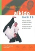 Aikido Basics (Paperback, Original) - Phong Thong Dang Photo